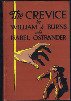 BURNS, William J. & Isabel OSTRANDER. - The Crevice.