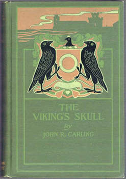 CARLING, John R. - The Viking's Skull.