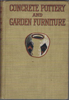DAVISON, Ralph C. - Concrete Pottery and Garden Furniture.
