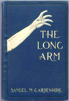GARDENHIRE, Samuel M. - The Long Arm.