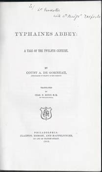 GOBINEAU, Count A. de. [Arthur]. - Typhaines Abbey: A tale of the twelfth century. Translated by Chas. B. Meigs.