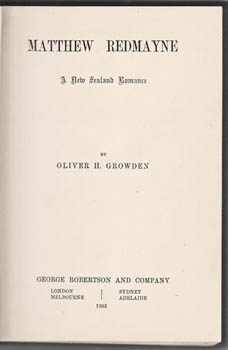 GROWDEN, Oliver H. - Matthew Redmayne. A New Zealand Romance.