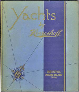 Catalogue - Yachts. Herreshoff Manufacturing Co. Bristol, R.I. - Yachts by Herreshoff.