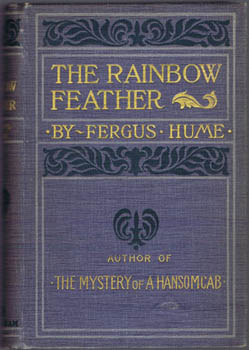 HUME, Fergus. - The Rainbow Feather.