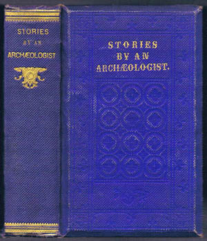 [HUMPHREYS, Henry Noel]. - Stories by an Archaeologist and His Friends.