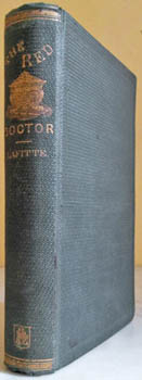 LAFITTE, J.P. [Jean Baptiste Pierre]. - The Red Doctor. Translated from the French ... by Huon d'Aramis.