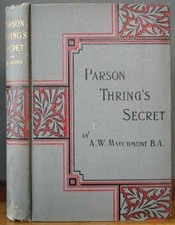 MARCHMONT, A.W. - Parson Thring's Secret.