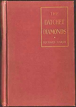 MARSH, Richard. - The Datchet Diamonds.