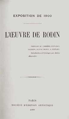 [RODIN]. [EXHIBITION - PARIS 1900]. - Exposition de 1900. L'Oeuvre de Rodin. Prefaces de Carriere .. Laurens, Claude Monet, .. Besnard ..