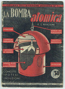 Atomic bomb. - La Bomba Atomica e l'Aviazione.