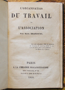 BRIANCOURT, Math. [Mathieu]. -  L'Organisation du Travail et l'Association. 