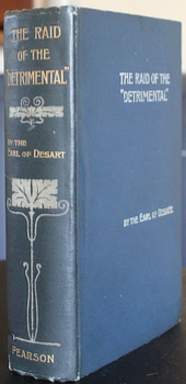 [CUFFE, William Ulick O'Connor]. The Earl of Desart. - The Raid of the 
