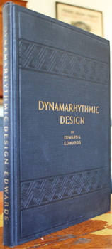 EDWARDS, Edward B. - Dynamarhythmic Design. A book of structural pattern.