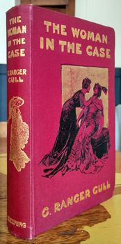 GULL, C. Ranger. - The Woman in the Case.
