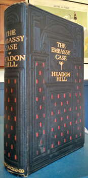 HILL, Headon. - The Embassy Case.