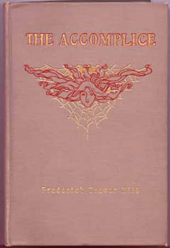 HILL, Frederick Trevor. - The Accomplice.