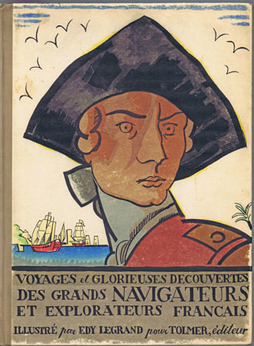 LEGRAND, Edy. - Voyages Glorieuses Decouvertes des Grands Navigateurs & Explorateurs Francais.