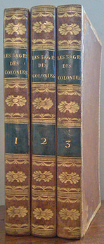 PRADT, M. De . [Dominique Georges Frederic]. - Les Trois Ages des Colonies, ou de leur etat passe, present et a venir.