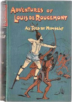 de Rougemont, Louis. [Henri Grien]. - The Adventures of Louis de Rougemont as told by himself.