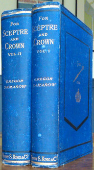SAMAROW, Gregor. [ie Oskar Meding]. - For Sceptre and Crown. A romance of the present time. Translated from the German ..