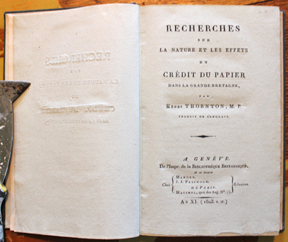 THORNTON, Henry. - Recherches sur la Nature et les Effets du Credit du Papier dans La Grande-Bretagne.