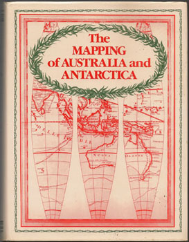 TOOLEY, R.V. - The Mapping of Australia and Antarctica. Second revised edition.